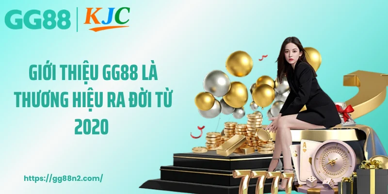 Giới thiệu GG88 là thương hiệu ra đời từ 2020